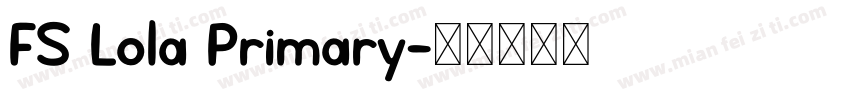 FS Lola Primary字体转换